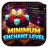 Minimum Enchant Level