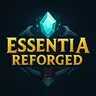 Essentia Reforged