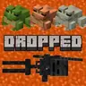 Dropped
