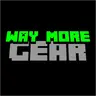 Way More Gear
