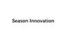 season innovation