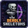 Deadly Skeletons