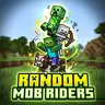 Random Mob Riders