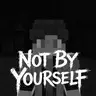 Not By Yourself
