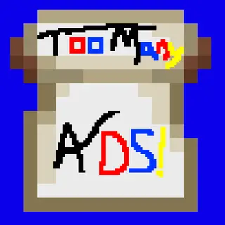Too Many Ads!