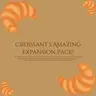 Croissants Amazing Expansion Pack!