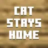 Cat Stays Home
