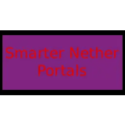Smarter Nether Portals
