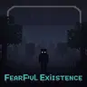 Fearful Existence