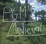 PGM's Medieval