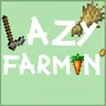 Lazy Farmin'