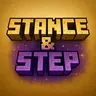 Stance & Step