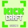 KickCraft 2