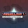 Roguecraft BetterCombat compat