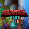 Background Transitions: Flat