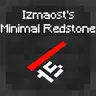 Izmaost's Minimalistic Redstone