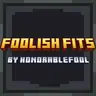 Foolish Fits