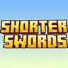Shorter Swords!