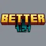Better 1.21