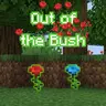 Out of the Bush
