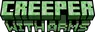 Creeper With Arms