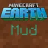 Minecraft Earth Mud