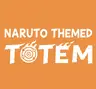 Naruto Themed Totem
