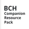 BCH Companion Resource Pack