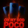 Oh My GOD POCO