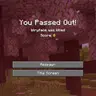 You Passed Out!