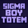 Sigma Boy Totem