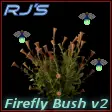 RJs Firefly bush style 2