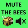 Mute the Bees
