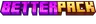 BetterPack