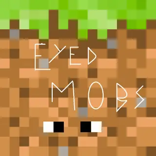 Eyed Mobs