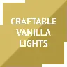 Craftable Vanilla Lights