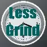 Less Grind