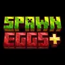 SpawnEggs+