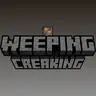 Weeping Creaking