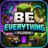 Be Everything