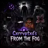 Cxrrvptxd's From The Fog