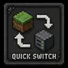 Quick Switch (S,W)