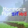 Horrors Russified / Русификатор для хоррор модов