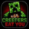 Creepers Eat You