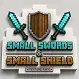 Small Swords & Small Shield