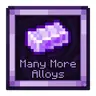 Many More Alloys