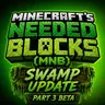 Minecraft's Needed Blocks (Swamp Update: Part 3 Beta)