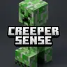 Creeper Sense