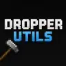 Dropper Utils