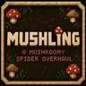 Mushling - Arachnophobia Elimination